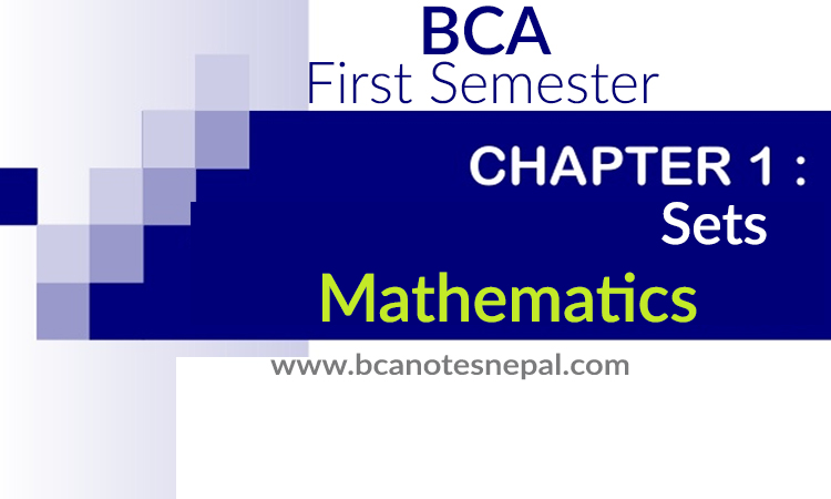 Mathematics Chapter One SETS Notes BCA First Semester || BCA TU - BCA ...