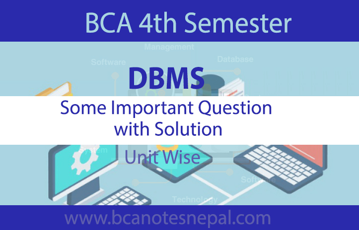 DBMS Some Important Question With Answer UnitWise BCA Fourth Semester ...