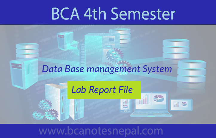 DB MS Lab Report File Database Management System BCA Fourth Semester TU ...