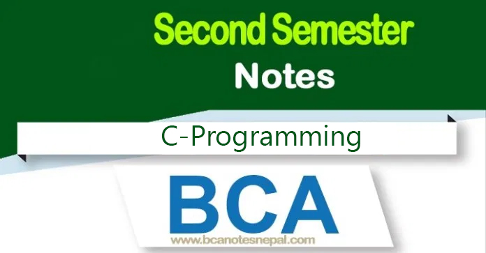 BCA Second Semester || C-Programming || Complete Notes || BCA TU - BCA ...