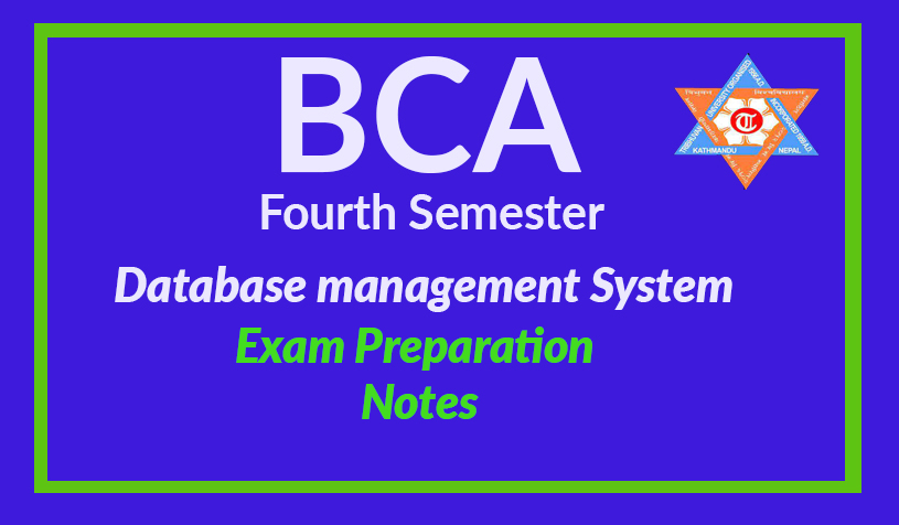 DBMS Exam Preparation Notes BCA Fourth Semester - BCA Notes Nepal